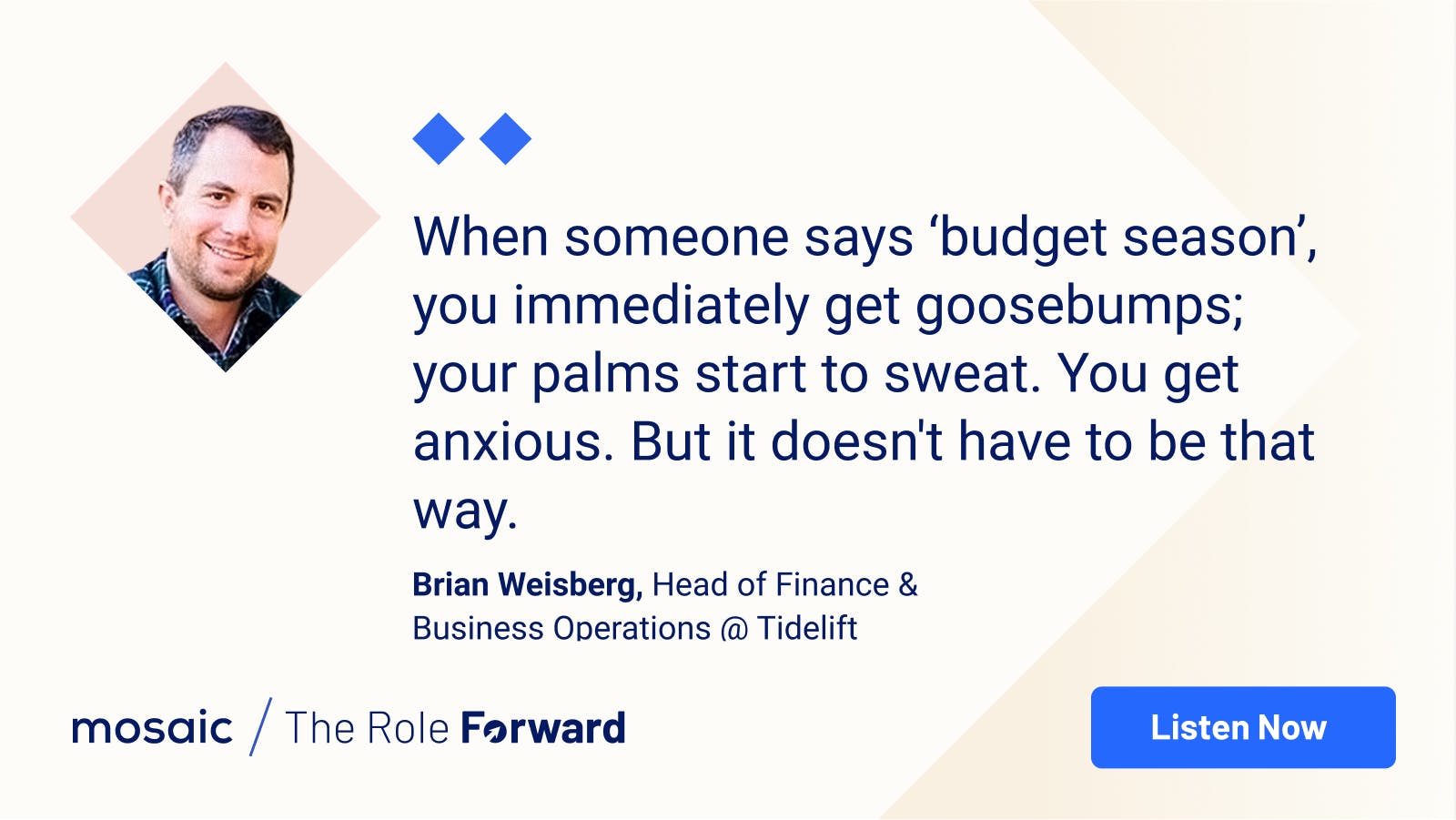 Brian Weisberg quote on painful budgeting process